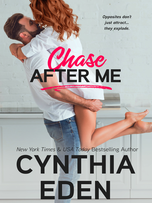 Title details for Chase After Me by Cynthia Eden - Available